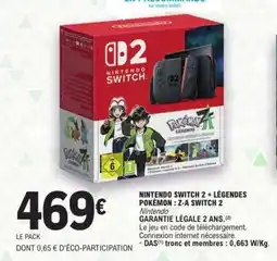 E.Leclerc NINTENDO SWITCH 2 + LÉGENDES POKÉMON : Z-A SWITCH 2 offre