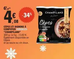 E.Leclerc CÈPES ET OIGNONS À COMPOTER SURGELES “CHAMPILAND” offre