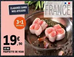 E.Leclerc PAUPIETTE DE VEAU offre
