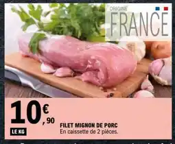E.Leclerc FILET MIGNON DE PORC offre