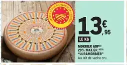 E.Leclerc JURAMORBIER Morbier aop 29% mat.gr. offre