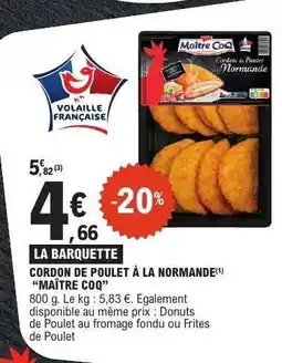 E.Leclerc Cordon de Poulet à la Normande Maître Coq offre