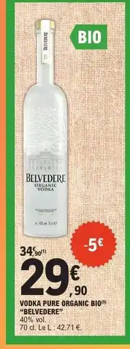 E.Leclerc VODKA PURE ORGANIC BIO BELVEDERE offre