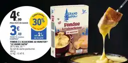E.Leclerc FONDUE À L'ALSACIENNE AU MUNSTER LE GRAND SAPIN offre