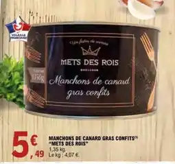 E.Leclerc MANCHONS DE CANARD GRAS CONFITS offre