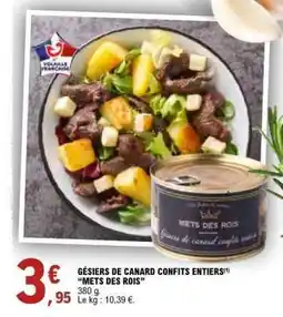 E.Leclerc GÉSIERS DE CANARD CONFITS ENTIERS METS DES ROIS offre