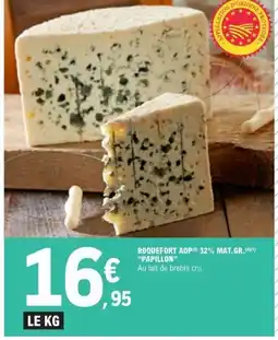 E.Leclerc PAPILLON Roquefort aop 32% mat.gr offre