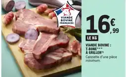 E.Leclerc Viande bovine t-bone à griller offre