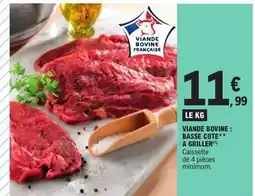 E.Leclerc Viande bovine basse cote a griller offre