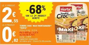 E.Leclerc HERTA Tendre croc' maxi montagnard offre