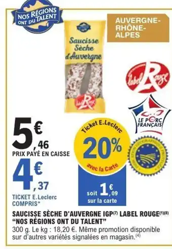 E.Leclerc NOS RÉGIONS ONT DU TALENT Saucisse sèche d'auvergne igp label rouge offre