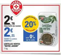 E.Leclerc NOTRE JARDIN Lentilles vertes offre