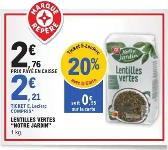 E.Leclerc NOTRE JARDIN Lentilles vertes offre