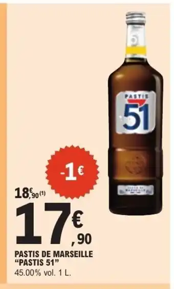 E.Leclerc PASTIS 51 Pastis de marseille offre