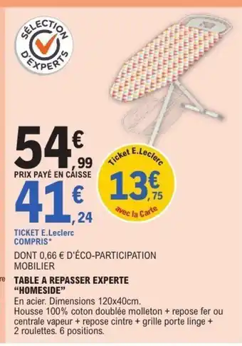E.Leclerc HOMESIDE Table a repasser experte offre