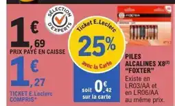 E.Leclerc FOXTER Piles alcalines x8 offre