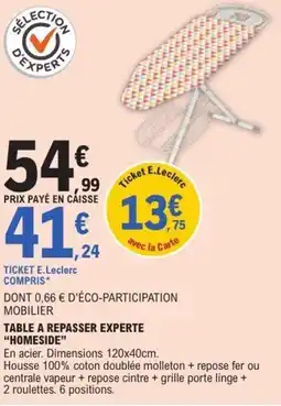 E.Leclerc HOMESIDE Table a repasser experte offre