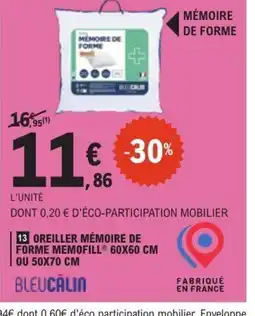 E.Leclerc Oreiller mémoire de forme memofill offre