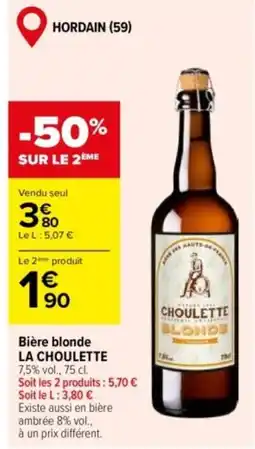 Carrefour LA CHOULETTE Bière blonde offre