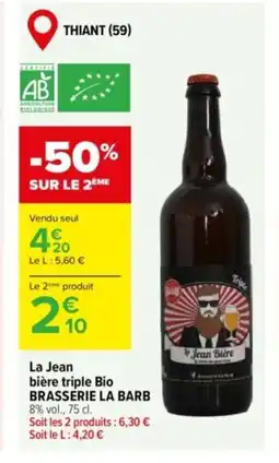 Carrefour BRASSERIE LA BARB La Jean bière triple Bio offre