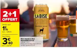 Carrefour BRASSERIE DUYCK Bière blonde La Bise offre