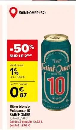 Carrefour SAINT-OMER Bière blonde Puissance 10 offre