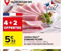 Carrefour DOMAINE PICARD Jambon blanc offre