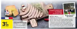 Carrefour CHARCUTERIE DES FLANDRES Saucisse au maroilles offre