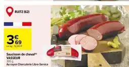 Carrefour VASSEUR Saucisson de cheval offre