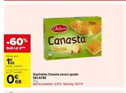 Carrefour DELACRE Gaufrettes Canasta saveur gouda offre