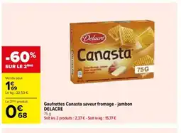 Carrefour DELACRE Gaufrettes Canasta saveur fromage - jambon offre
