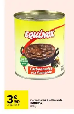 Carrefour EQUINOX Carbonnades à la Flamande offre