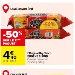 Carrefour EUGENE BLOND L'Original Big Choco offre