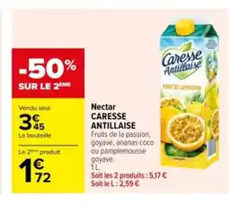 Carrefour CARESSE ANTILLAISE Nectar offre