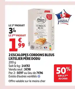 Auchan L'ATELIER PÈRE DODU 2 escalopes cordons bleus offre