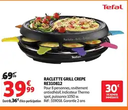 Auchan TEFAL Raclette grill crepe re310812 offre
