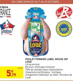 Intermarché Contact LOUÉ Poulet fermier label rouge igp offre
