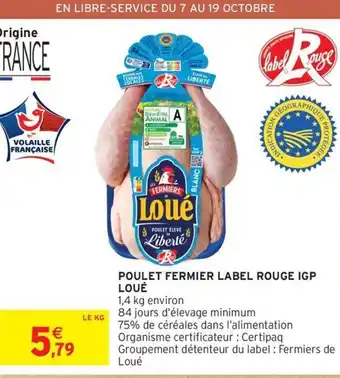 Intermarché Contact LOUÉ Poulet fermier label rouge igp offre