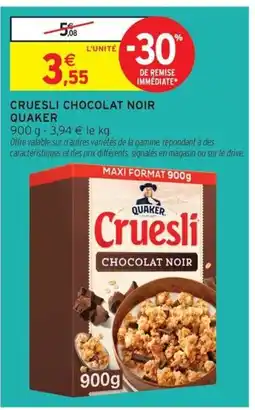 Intermarché Contact QUAKER Cruesli chocolat noir offre