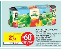 Intermarché Contact GÉANT VERT Maïs extra croquant offre