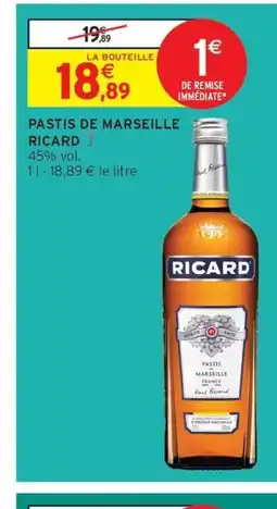 Intermarché Contact RICARD Pastis de marseille offre