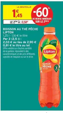 Intermarché Contact LIPTON Boisson au thé pêche offre