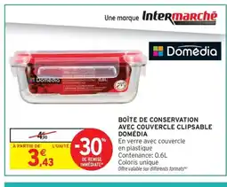 Intermarché Contact DOMÉDIA Boîte de conservation avec couvercle clipsable offre