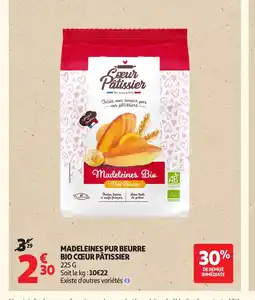 Auchan Madeleines pur beurre bio cœur pâtissier offre