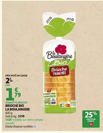 Auchan LA BOULANGERE Brioche bio offre