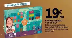 E.Leclerc COFFRET DE BIJOUX 4 EN 1 STITCH offre
