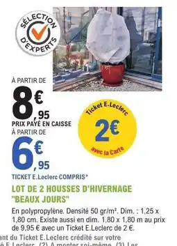 E.Leclerc LOT DE 2 HOUSSES D'HIVERNAGE BEAUX JOURS offre
