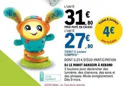 E.Leclerc DJ le robot danseur à rebond offre