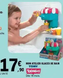 E.Leclerc MON ATELIER GLACES DE BAIN offre