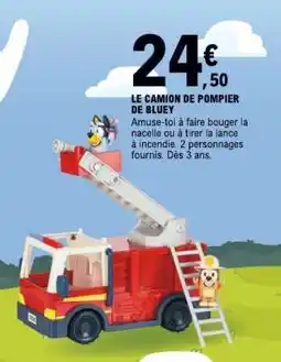 E.Leclerc LE CAMION DE POMPIER DE BLUEY offre